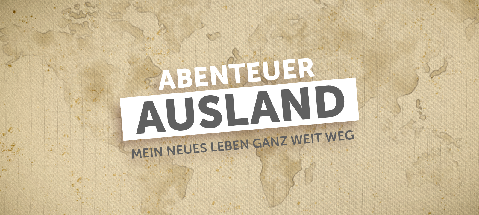 Abenteuer Ausland - Mein Neues Leben - Ganz weit weg