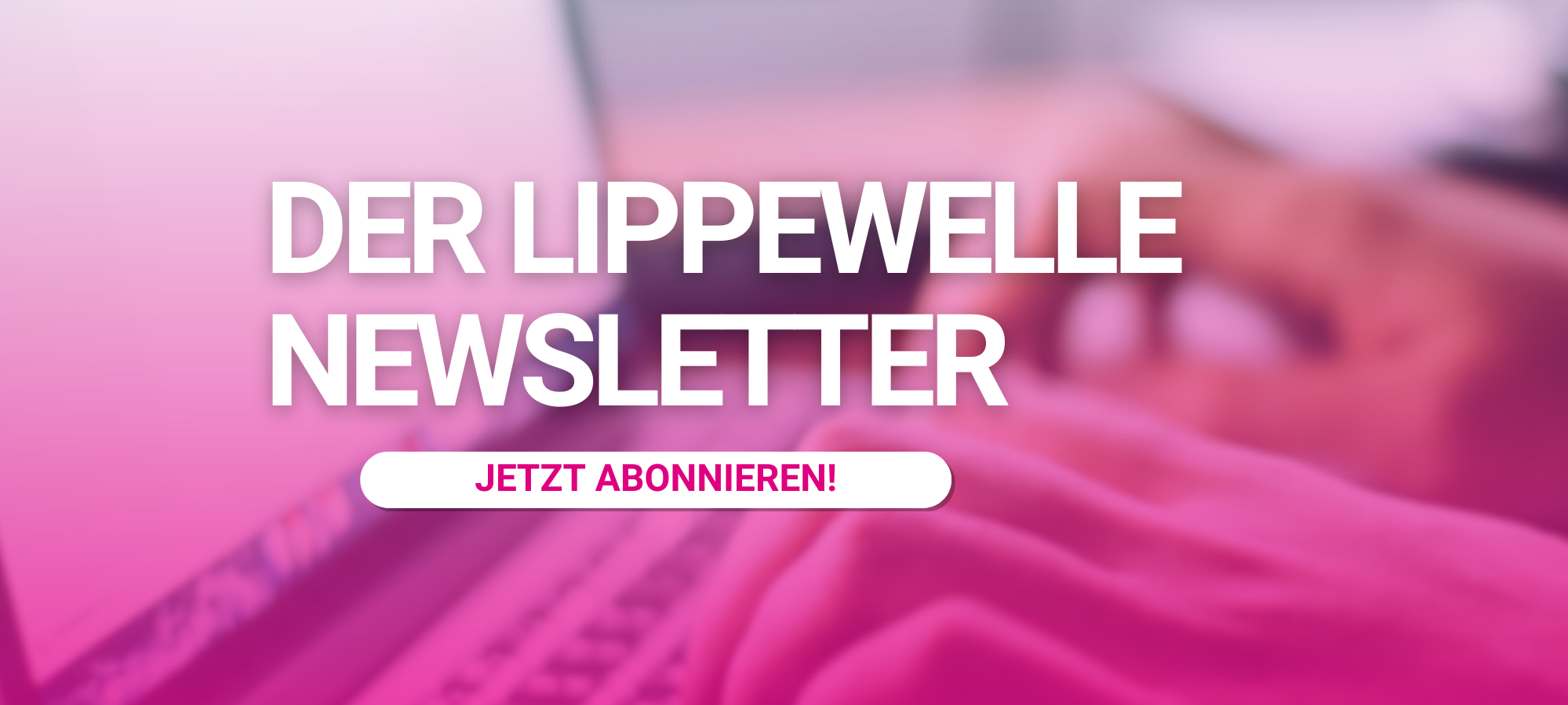 Der Lippewelle-Newsletter